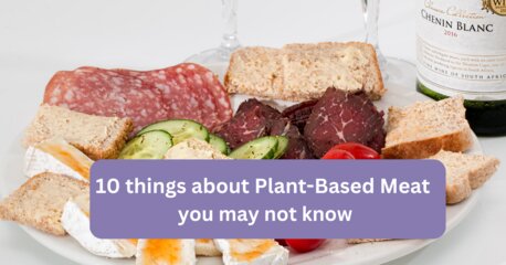 10 things about Plant-Based Meat you may not know