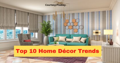 Top 10 Home Décor Trends for new year