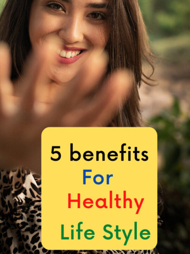 5 benefits of healthy lifestyle
